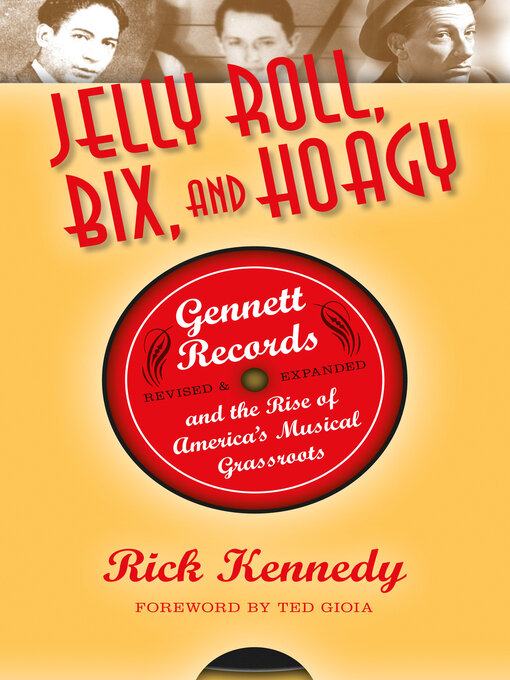 Title details for Jelly Roll, Bix, and Hoagy by Rick Kennedy - Available